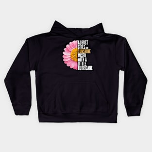 August Girls Are Sunshine Mixed With A Little Hurricane Kids Hoodie